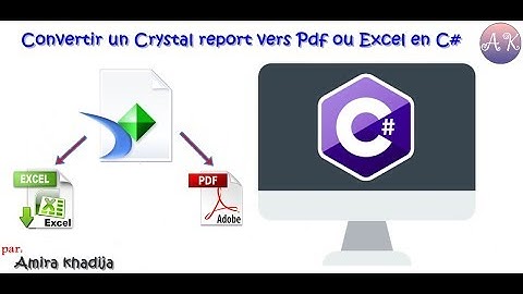 Convertir un état (Crystal Report) vers Pdf ou Excel en C#