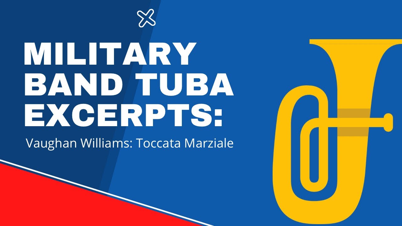 Military Band Tuba Excerpts: Toccata Marziale
