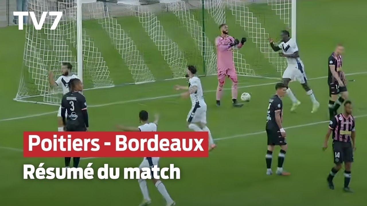 Stade Poitevin - Girondins de Bordeaux | Résumé du match - TV7
