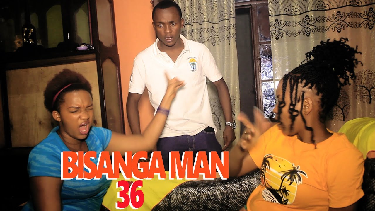 Ngiyi {BISANGA MAN EPISODE 36}...Nabikoze ikiba nikibe rero.