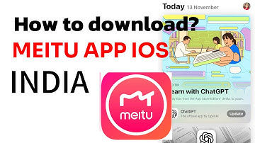Meitu - INDIA Photo & Video Editor Download on iPhone | iPhone Me Meitu App Kaise Download Kare 2025