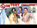 OVERNIGHT IN A TENT CHALLENGE !24 hours