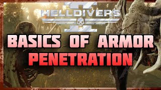 ARMOR PENETRATION EXPLAINED FOR HELLDIVERS 2
