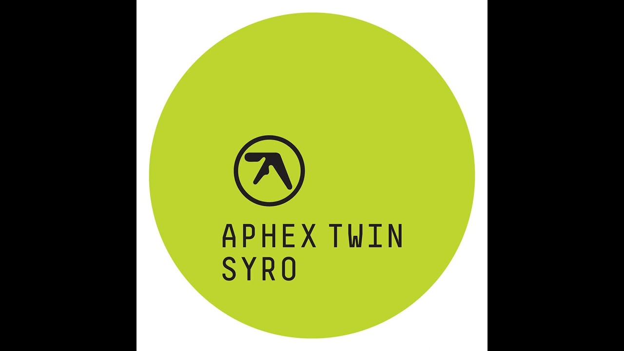 洋楽 aphex twin syro Aphex Twin - Syro. Aphex Twin.