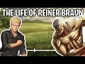 The Life Of Reiner Braun (Attack On Titan)