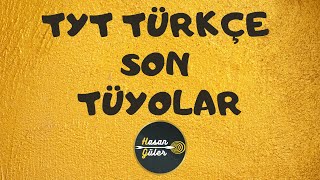 TYT TÜRKÇE SON TÜYOLAR - (Hasan GÜLER)