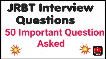 JRBT INTERVIEW ASKED QUESTIONS || JRBT ইন্টারভিউ তে কি কি জিজ্ঞেস করা হচ্ছে? ||2023
