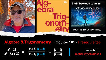 Algebra & Trigonometry Courses: Brain-Powered Learning With Videos & Slides.