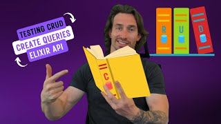 5. Testing Create in our Elixir REST API Project