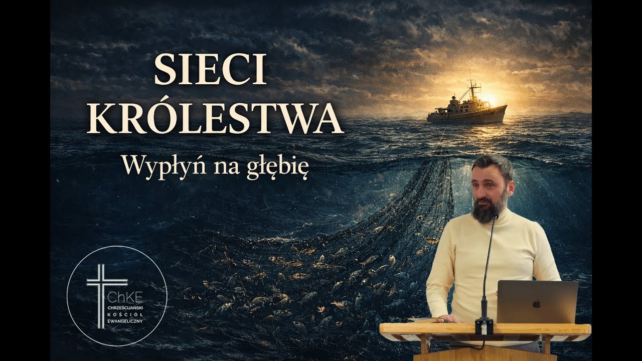 Sieci Królestwa - wypłyń na głębię! | Dariusz Pacan Przesłanie na rok 