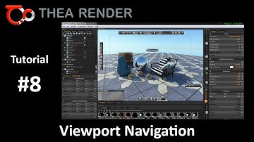 Thea Render --- Viewport Navigation--- Tutorial #8