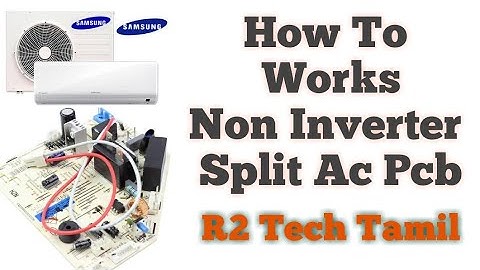 How to Works Split AC pcb / Non inverter Pcb working Procedure / Tamil