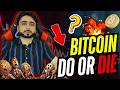 ALERT🚨 DO OR DIE FOR BITCOIN 😱 BITCOIN NEXT MOVE?  📊 WHY ALCOINS ARE DUMPING