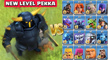 New Level PEKKA vs All Troops - Clash of Clans
