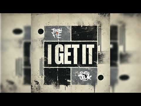 Tre Oh Fie - I Get It