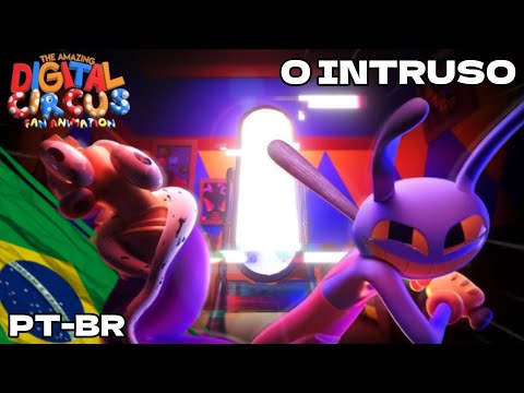 O INTRUSO - (Dublado PT-BR) Digital Circus ~ Fan Episode