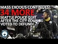 Seattle Police Mass Exodus - 144 Quit while Council Votes to Defund | Seattle Real Estate Podcast