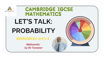 Introduction to Probability|Chapter 8|Ex 8.1|Cambridge IGCSE Mathematics