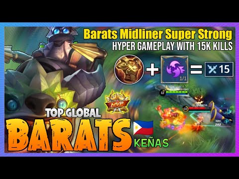 Barats Hyper Super Strong - Barats Best Build 2021 [ Top Global Barats ] KEÑAS -Mobile Legends @MobaHolic