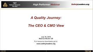 Webinar - The Quality Journey:  The CEO and CMO View