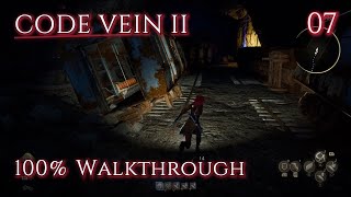 Code Vein 2 Playthrough - Ep 7 - Checkpoint Ruins & Collapsed Tunnel (100% Platinum)