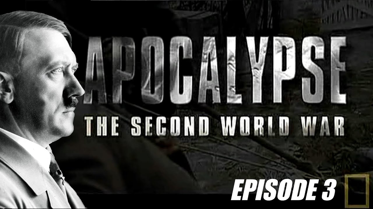 APOCALYPSE - THE SECOND WORLD WAR - 03 - SHOCK - YouTube