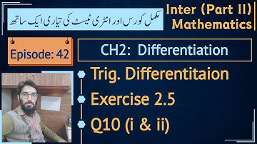 Fsc part 2 math exercise 2.5 Q10 i, ii | Derivative of inverse trigonometric functions || Lec 42