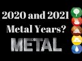 Metal Year in 2020 and 2021? Chinese Astrology Five Elements: predictions for each element.