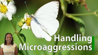 5 Tips To Remember When Handling Microaggressions