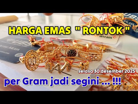 HARGA EMAS TURUN HARI SELASA 30 DESEMBER 2025 ✓ HARGA EMAS PERHIASAN ✓ ANTAM ✓ UBS GOLD ✓ EMAS 24 K