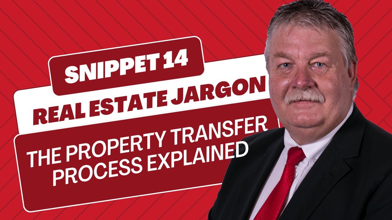 The Transfer Process Explained 2023, PropertyTime Real Estate, Team Leon Real Estate. YouTube
