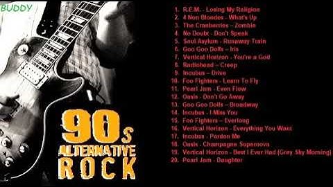Alternative Rock Of 90s - Vertical Horizon, 4Non Blondes, The Cranberries, No Doubt, REM, Oasis