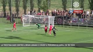 TRIESTINA FALLS TO BRIAN LIGNANO AND ENDS CUP RUN | 08/30/2026