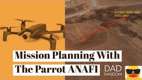 Mission Planning With The Parrot Anafi - Live