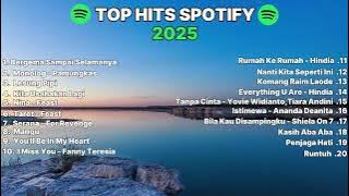 Top Hits Spotify 2025 | Top Hits Indonesia 2025 | Top Spotify 2025 | Spotify Terbaru 2025
