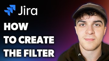 How to Create the Filter in Jira (Full 2024 Guide)