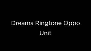 Dreams Ringtone Oppo