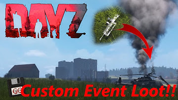 DayZ XML | How to Customize event loot