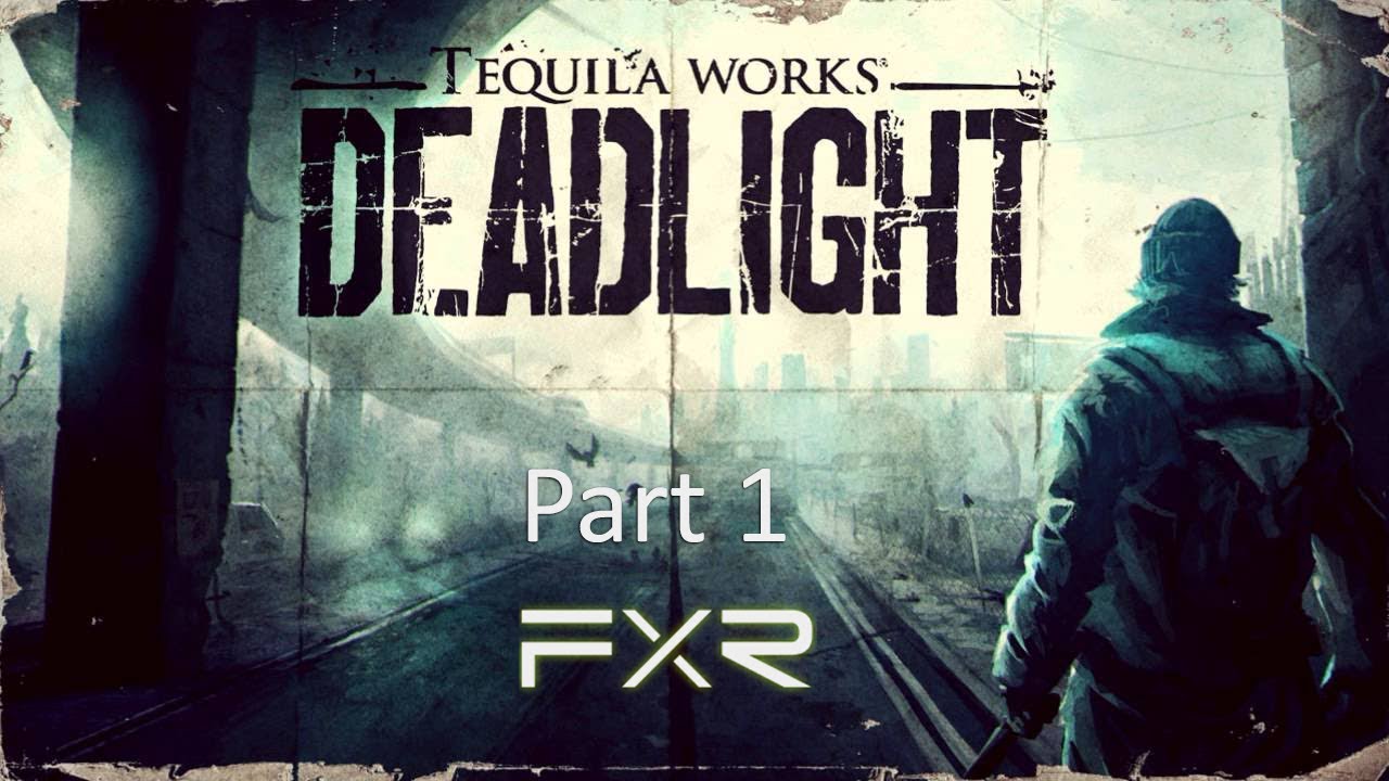 Deadlight Gameplay Walkthrough - Part 1 (no commentary)