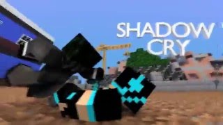 #16 || Intro de Minecraft para Shadow Cry || Leer Descripcion