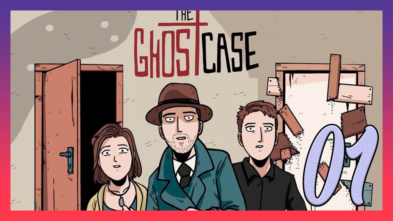 The Ghost Case _ "Parte 1" _ Gameplay - Español - No Comentado - YouTube