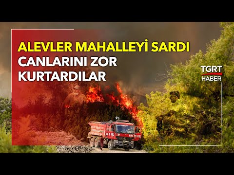 Alevler Mahalleyi Aniden Sardı, Gazeteciler Canını Zor Kurtardı! (Manavgat Yangını Kaçıncı Gün?)