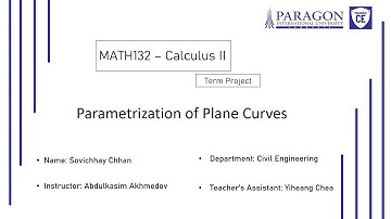 M132-Calculus-Term-Project| 11.1 Parametrization of a Plane Curve