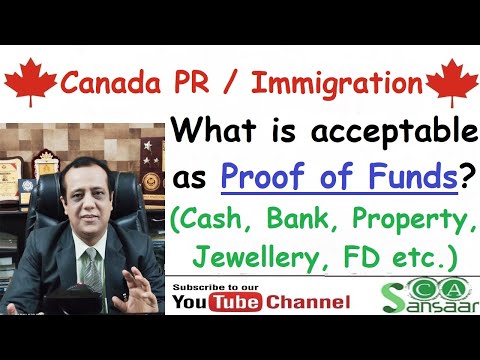 What is acceptable as Proof of Funds (Cash, Jewellery, Property, Bank Balance, FD etc) for CANADA PR