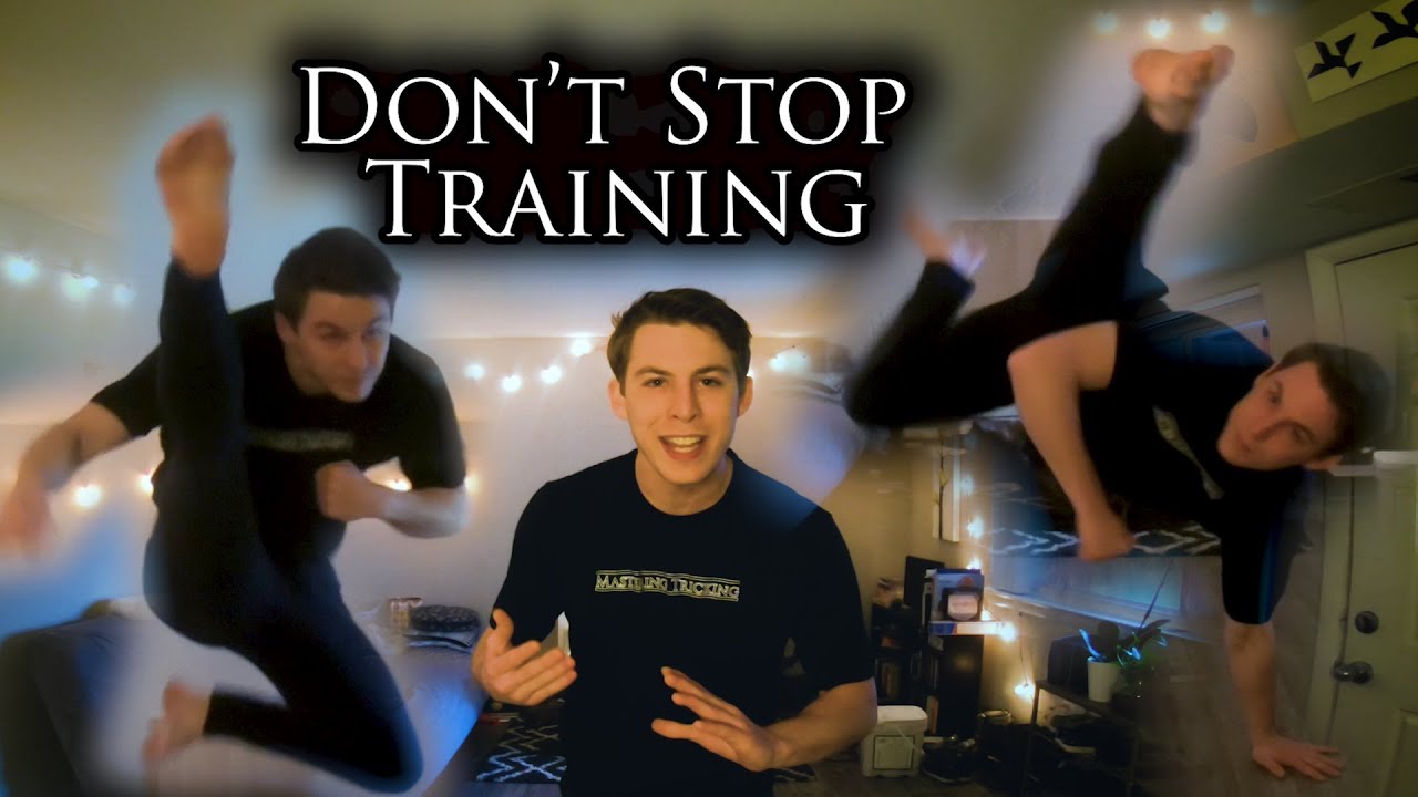 Don't Stop Training Tricking - YouTube