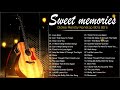 Sweet memories Sentimal Love Songs Of All Time - Oldies Mendly Nonstop 80&#39;s 90&#39;s