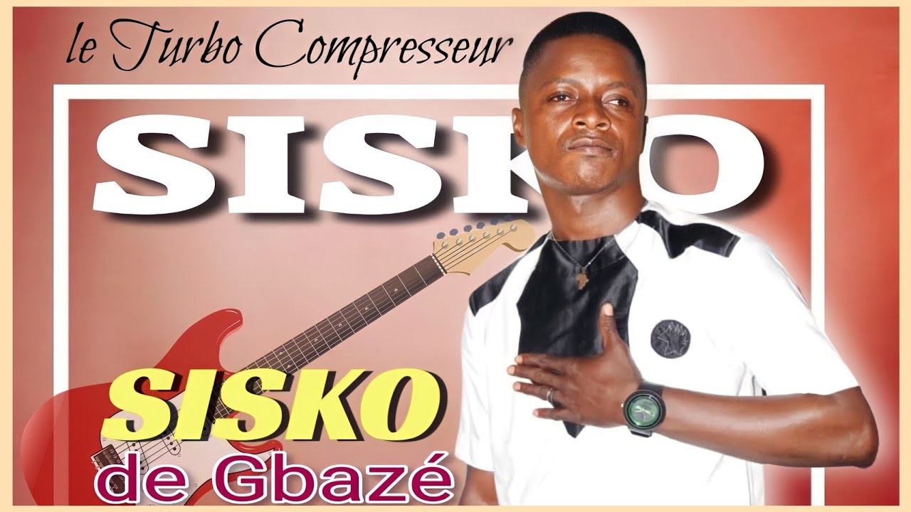 SISKO DE GBAZE (gbawo sahan)