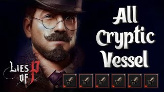 Lies of P : All Cryptic Vessel l Locations, Solution, Rewards