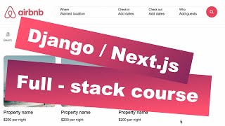Full-Stack Airbnb Clone Tutorial: Django, Django Rest Framework & Next.js | With real time chat