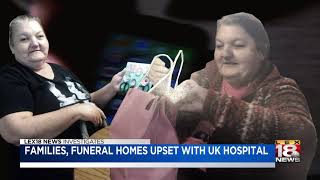 Families, funeral homes upset with UK hospital